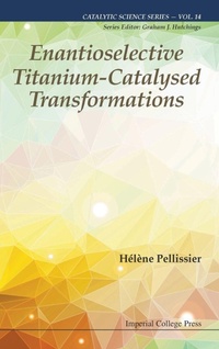 Abbildung von: Enantioselective Titanium-catalysed Transformations - Imperial College Press