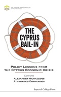 Cover: Cyprus Bail-in, The: Policy Lessons From The Cyprus Economic Crisis - Imperial College Press