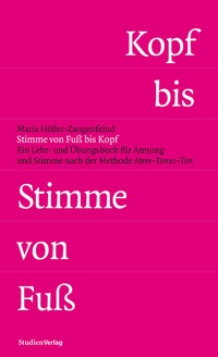 Abbildung von: Stimme von Fuß bis Kopf - Studien Verlag