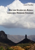 Cover: Auf den Spuren des Afrikaforschers Hermann Steudner - Books on Demand