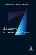 Cover: Die Moderne im Nationalsozialismus - University Press