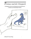 Cover: Thomas und der Dinopark - Verlagshaus Schlosser