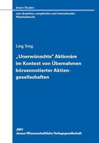Abbildung von: "Unerwünschte" Aktionäre im Kontext von Übernahmen börsennotierter Aktiengesellschaften - JWV Jenaer Wissenschaftliche Verlagsgesellschaft
