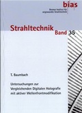 Cover: Untersuchungen zur Vergleichenden Digitalen Holografie mit aktiver Wellenfrontmodifikation - BIAS