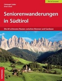 Abbildung von: Seniorenwanderungen in Südtirol - Athesia-Tappeiner Verlag