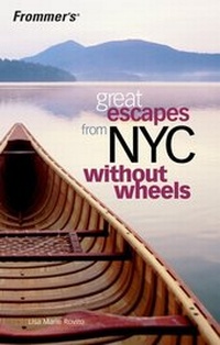 Abbildung von: Frommer's Great Escapes From NYC Without Wheels - Hungry Minds Inc,U.S.