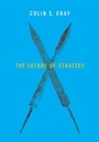 Cover: The Future of Strategy - Polity Press