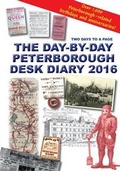 Cover: The Day-By-Day Peterborough Desk Diary 2016 - White Dragon Publishing