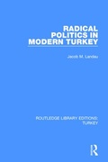 Cover: Radical Politics in Modern Turkey - Routledge