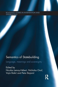 Enlarge image Cover: Semantics of Statebuilding - Routledge