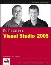 Enlarge image Cover: Professional Visual Studio 2005 - Wrox Press