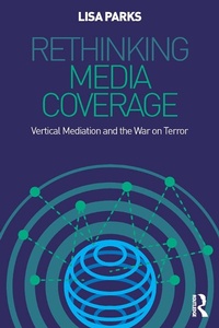 Enlarge image Cover: Rethinking Media Coverage - Routledge