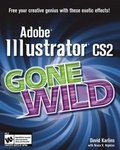 Cover: Adobe Illustrator CS2 Gone Wild - Hungry Minds Inc,U.S.
