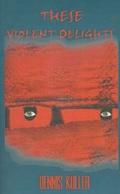 Cover: These Violent Delights - AuthorHouse