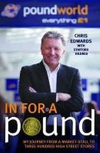 Abbildung von: In For A Pound - My Journey From a Market-Stall to Three Hundred High Street Stores - John Blake Publishing Ltd