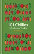 Cover: 101 Chillies to Try Before You Die - Cassell
