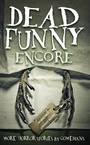 Cover: Dead Funny: Encore - Salt Publishing