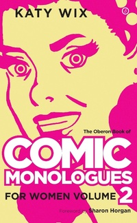 Abbildung von: The Methuen Drama Book of Comic Monologues for Women - Oberon Books Ltd