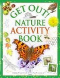 Cover: Get Out! Nature Activity Book - Fine Feather Press Ltd
