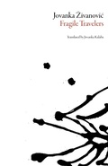 Cover: Fragile Travelers - Dalkey Archive Press