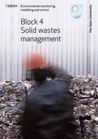Enlarge image Cover: Solid Wastes Management: Block 4 - Open University Worldwide
