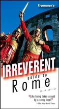Cover: Frommer's Irreverent Guide to Rome - Hungry Minds Inc,U.S.