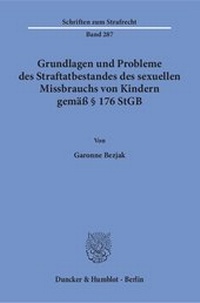 Abbildung von: Grundlagen und Probleme des Straftatbestandes des sexuellen Missbrauchs von Kindern gemäß § 176 StGB - fibre