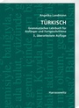 Cover: Türkisch Grammatisches Lehrbuch für Anfänger und Fortgeschrittene - Harrassowitz Verlag