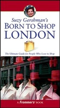 Cover: Suzy Gershman's Born to Shop London - Hungry Minds Inc,U.S.