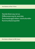 Cover: Standardisierung versus Differenzierung als zentrales Entscheidungsproblem interkultureller Kommunikationspolitik - BoD - Books on Demand