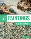 Cover: 50 Paintings You Should Know - Prestel