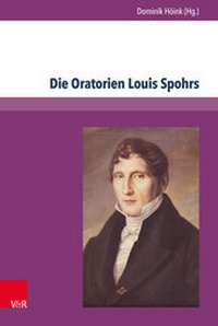 Abbildung von: Die Oratorien Louis Spohrs - V&R unipress