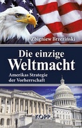 Cover: Die einzige Weltmacht - Kopp Verlag