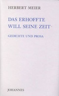 Cover: Das Erhoffte will seine Zeit - Johannes Verlag