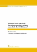 Cover: Erinnern und Gedenken - Paradigmenwechsel 60 Jahre nach Ende der NS-Diktatur? - Frank & Timme