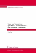 Cover: Texte und Textsorten - sprachliche, kommunikative und kulturelle Ph&auml;nomene - Frank & Timme