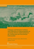 Cover: G&ouml;ttinger und Moskauer Gelehrte und Publizisten im Spannungsfeld von russischer Historie, Reformimpulsen der Aufkl&auml;rung und Petersburger Kulturpolitik - Frank & Timme