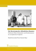 Cover: Die Besetzung des &ouml;ffentlichen Raumes - Frank & Timme