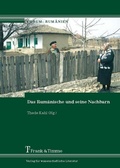 Cover: Das Rum&auml;nische und seine Nachbarn - Frank & Timme