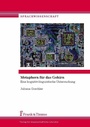 Cover: Metaphern für das Gehirn - Frank & Timme