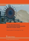 Cover: Soziale Dienstleistungen am Arbeitsmarkt in professioneller Reflexion Sozialer Arbeit - Frank & Timme
