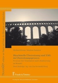 Cover: Maschinelle &Uuml;bersetzung und XML im &Uuml;bersetzungsprozess - Frank & Timme