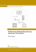 Cover: Multilaterale Bildungsfinanzierung durch das UNO-System - Frank & Timme