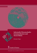 Cover: Informelle Wissenschaftskommunikation und Social Media - Frank & Timme