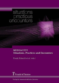 Enlarge image Cover: MEDIACITY. Situations, Practices and Encounters - Frank & Timme