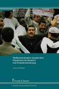Cover: Medienstrategien &auml;gyptischer Islamisten im Kontext von Demokratisierung - Frank & Timme