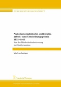 Cover: Nationalsozialistische 'Volkstumsarbeit' und Umsiedlungspolitik 1933-1945 - Frank & Timme