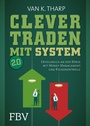 Cover: Clever traden mit System 2.0 - FinanzBuch Verlag