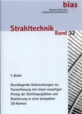 Cover: Grundlegende Untersuchungen zur Formerfassung mit einem neuartigen Prinzip der Streifenprojektion und Realisierung in einer kompakten 3D- Kamera - BIAS