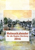 Cover: Heimatkalender 2016 f&uuml;r die Region Herzberg - B&uuml;cherKammer